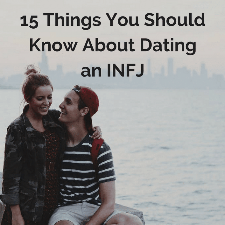 15 Things You Should Know About Dating An Infj Infj Blog